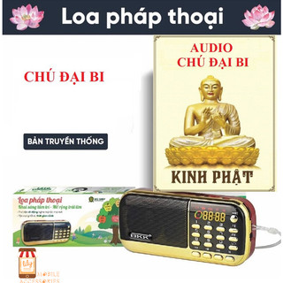 Đài tụng Chú Đại Bi -thần chú quảng đại viên mãn của Quán Thế Âm Bồ Tát