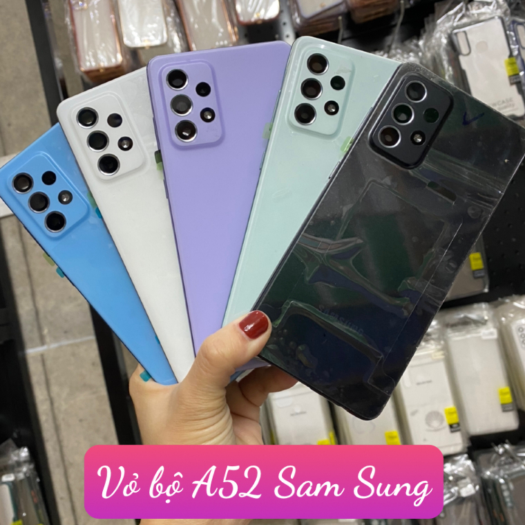 Vỏ Bộ A52 Sam Sung