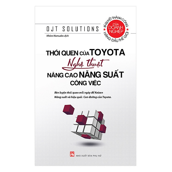 Sách - Thói Quen Của Toyota - Nghệ Thuật Nâng Cao Năng Suất Công Việc - OJT Solutions