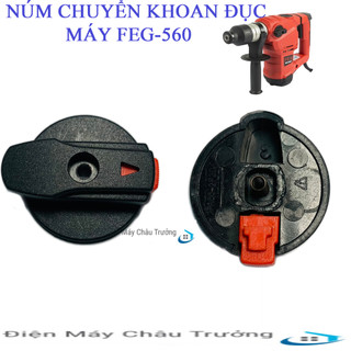 Núm chuyển khoan đục máy FEG 560 và cho một số máy tương tự - Công tắc chuyển đục FEG