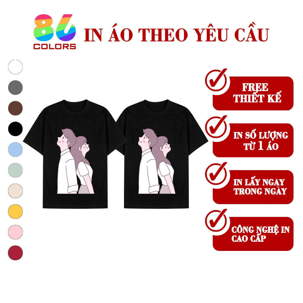 Áo thụn đôi in theo yêu cầu 86Colors in ảnh cặp đôi in áo đôi phông đôi in hình chất liệu cotton 100% cao cấp