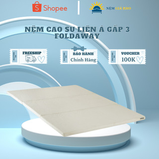 Nệm cao su liên á gấp 3 foldaway, bảo hành 10 năm
