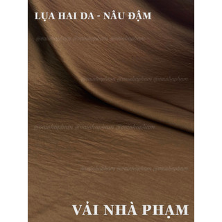 LỤA HAI DA - KHỔ 1.5M-VẢI NHÀ PHẠM