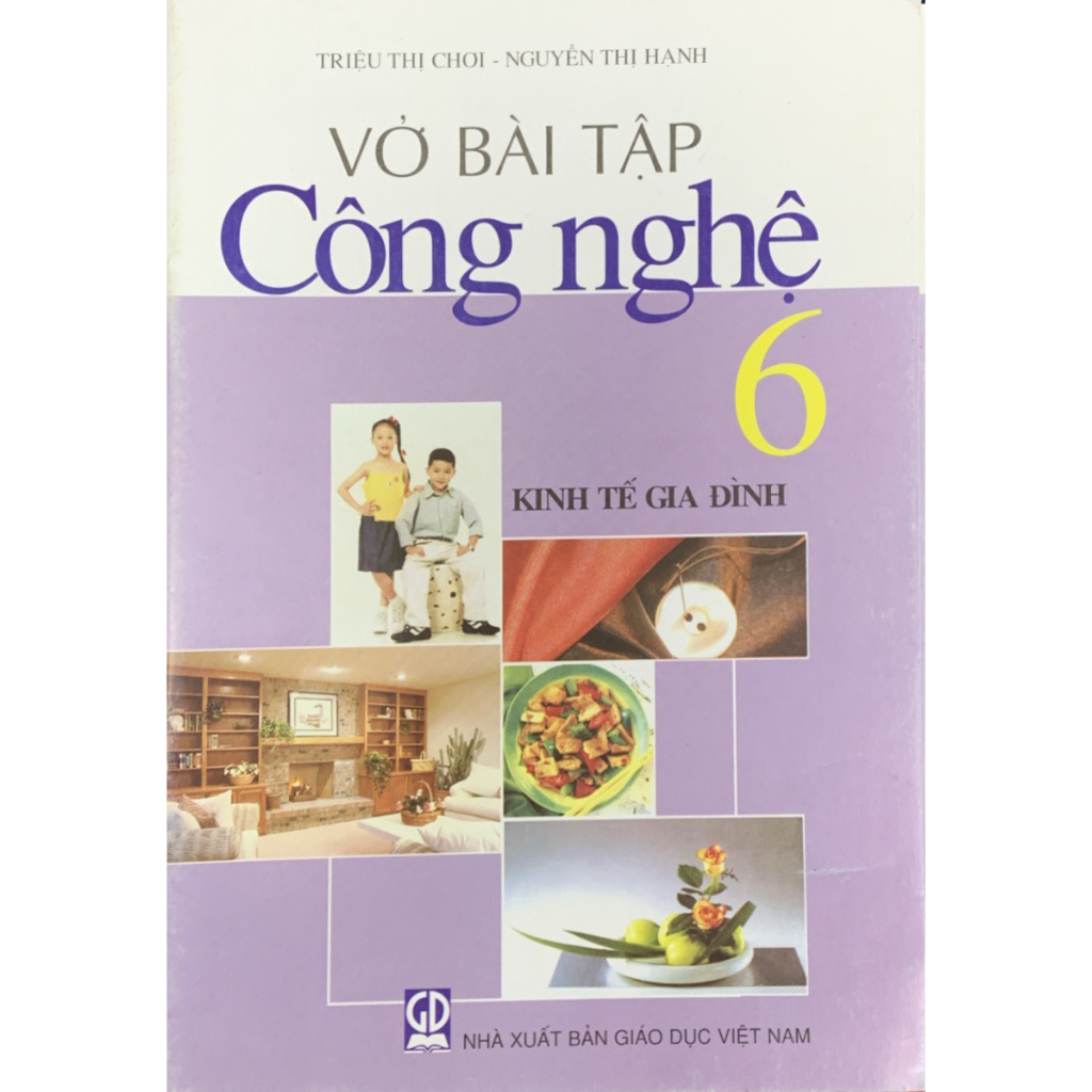 Sách - Vở bài tập Công nghệ lớp 6 (Kinh tế gia đình)