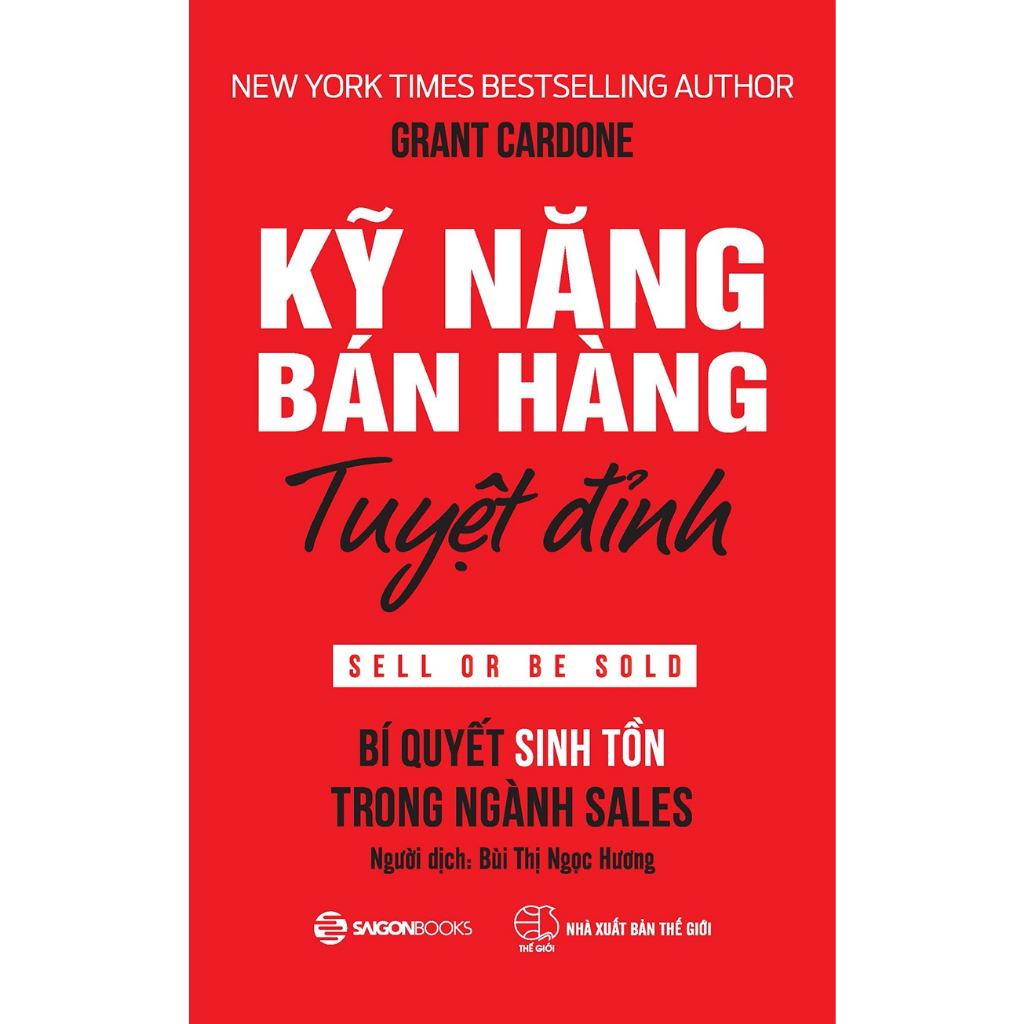 Sách - Kỹ Năng Bán Hàng Tuyệt Đỉnh - Bí Quyết Sinh Tồn Trong Ngành Sales | BigBuy360 - bigbuy360.vn