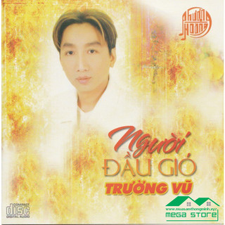 Người đầu gió - trường vũ - phượng hoàng cd