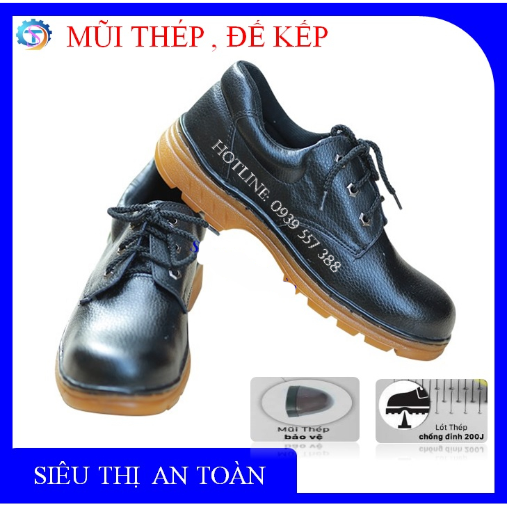 GIÀY BẢO HỘ LAO ĐỘNG ĐẾ KẾP MŨI THÉP , CHỐNG ĐINH , CHỐNG DẦU MỠ