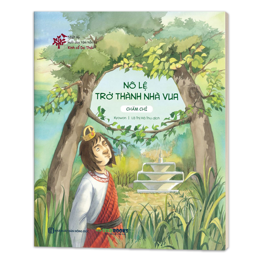 Sách Nô Lệ Trở Thành Nhà Vua (Chăm Chỉ) - Nhật Ký Nuôi Dạy Tâm Hồn Từ Kinh Cổ Do Thái - Bizbooks