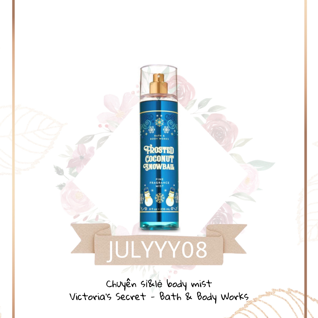 XỊT THƠM TOÀN THÂN FROSTED COCONUT SNOWBALL +jɥȽÿ08+