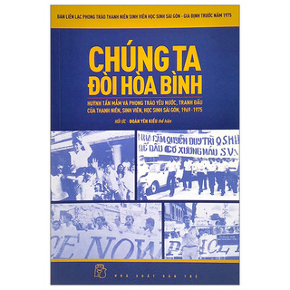 Sách - Chúng Ta Đòi Hòa Bình (Hồi ức)