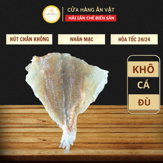  Khô Cá Đù 1 Nắng Vị Biển, Khô Cá Loại 1 Cho Người Ăn Sành