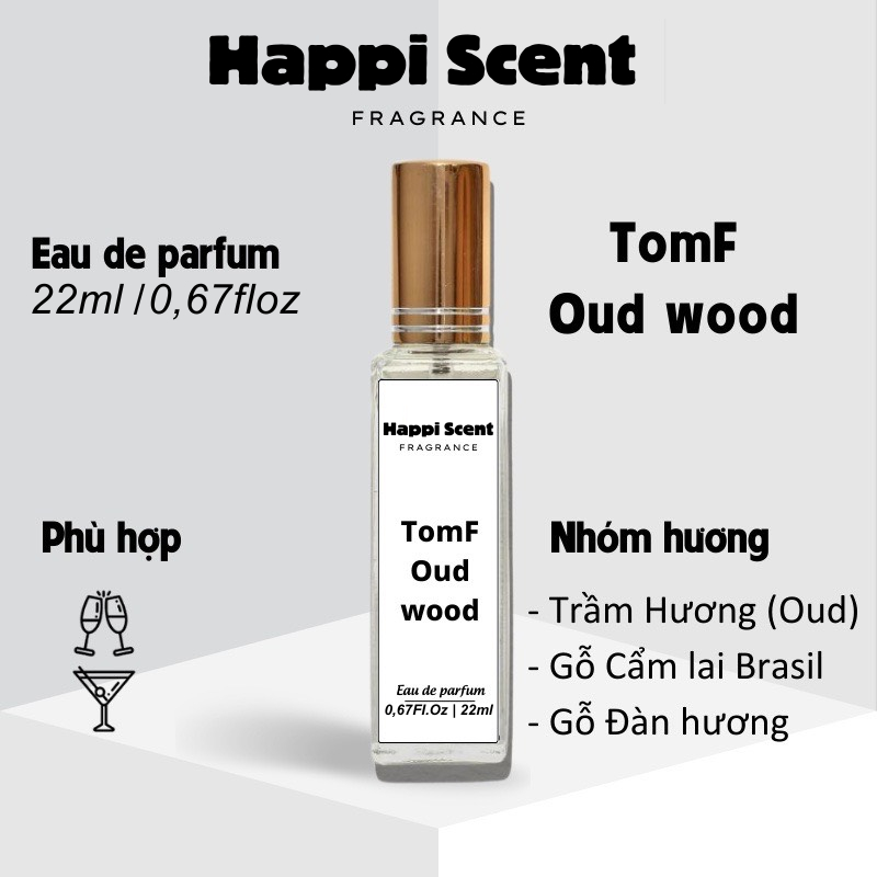 Nước hoa nam nữ TomF Oud wood chính hãng Happi Scent 20ml mini thơm lâu gỗ trầm hương đẳng cấp bí ẩn