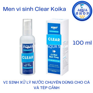 Vi Sinh Làm Trong Nước Clear/ Men Vi Sinh Clear Koika