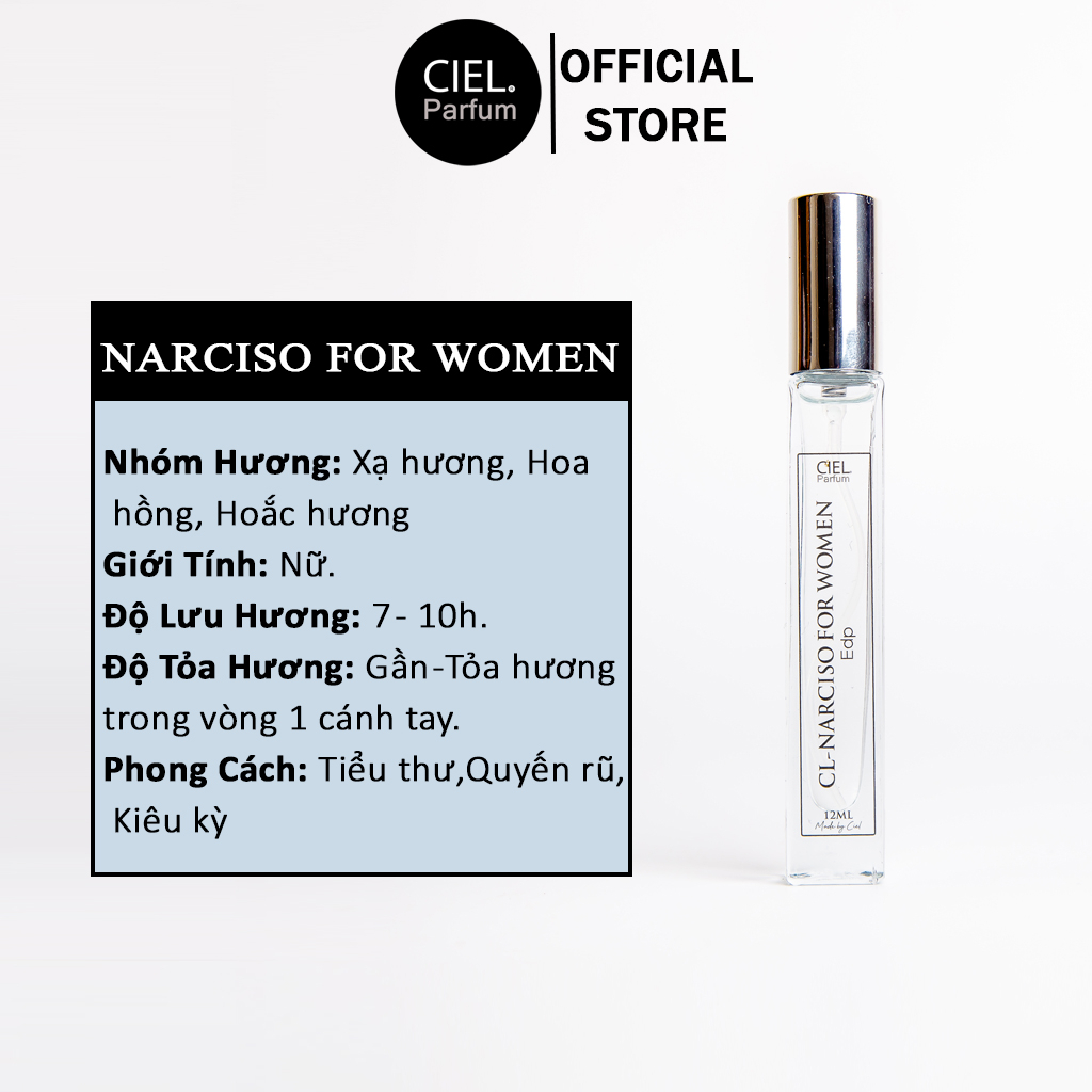 Nước hoa nữ cao cấp CL NARCISO FOR WOMEN Edp chính hãng CIEL Parfum 12ml phong cách Tiểu thư, Quyến rũ, Kiêu kỳ