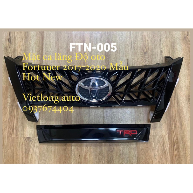Mặt ca lăng độ xe oto Fortuner 2017-2020 mẫu Hot New