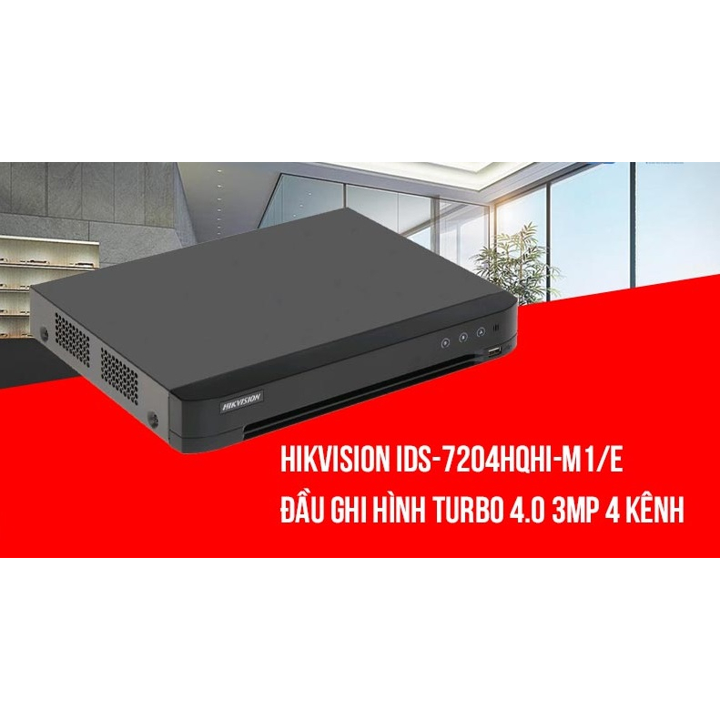 Đầu ghi hình 3MP 4 kênh Hikvision iDS-7204HQHI-M1/E hỗ trợ âm thanh, đàm thoại 2 chiều - Chính hãng