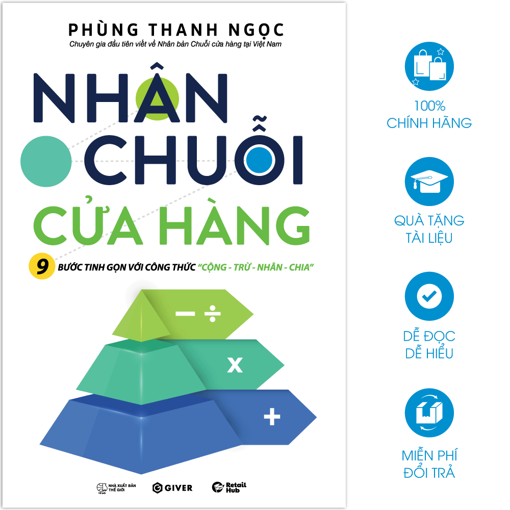 Sách - Nhân Chuỗi Cửa Hàng - 9 Bước Đóng Gói Và Xây Dựng Hệ Thống Chuỗi Tinh Gọn Theo Công Thức Cộng Trừ Nhân Chia