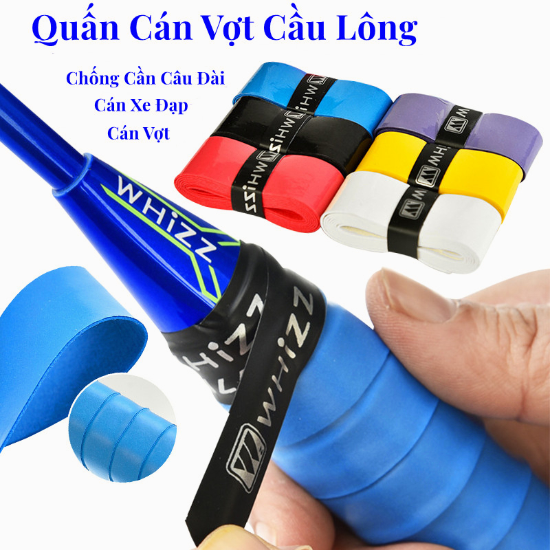 Quấn Cán Vợt Cầu Lông, cuốn cán vợt WHiZZ chống trơn, Thông dụng cho cầu lông, quần vợt, cán xe đạp golf cao cấp