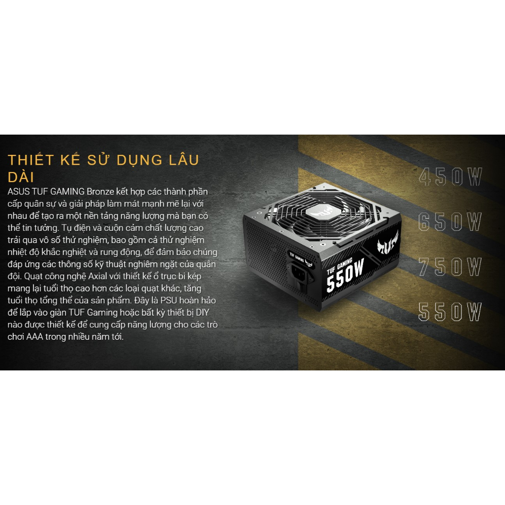 Nguồn  ASUS TUF GAMING 750W Bronze   Hoạt động trong thầm lặng