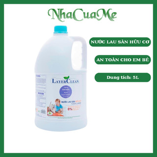 Nước lau sàn hữu cơ Layer Clean 5 lit