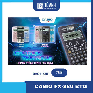 Máy Tính Khoa Học CASIO FX-880 BTG [ Bảo hành 7 năm ]