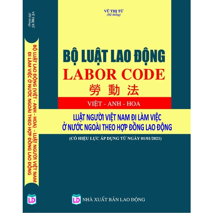 Sách - Bộ Luật Lao Động (Việt - Anh - Hoa) Luật Người Việt Nam Đi Làm Việc Ở Nước Ngoài Theo Hợp Đồng Lao Động