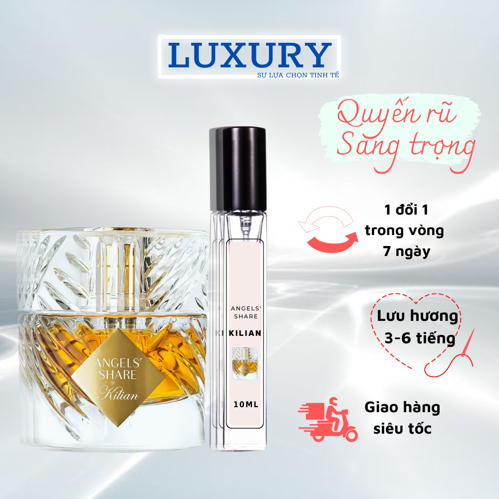 [CHÍNH HÃNG] Nước Hoa UNISEX Kilian Angels’ Share EDP. Mẫu Thử 10ml. Dành Cho Cả Nam & Nữ. QUYẾN RŨ_THU HÚT MỌI ÁNH NHÌN