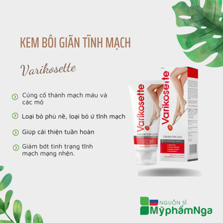 Kem Giãn Tĩnh Mạch Varikosette - Suy giãn tĩnh mạch Nga