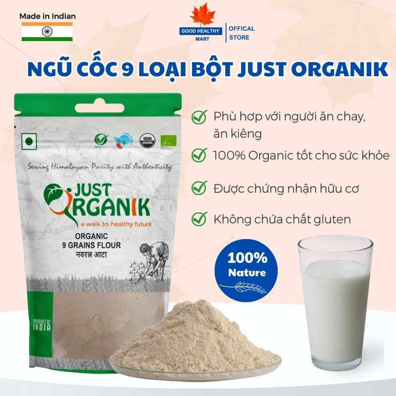 Bột Ngũ cốc 9 Loại Hạt Dinh Dưỡng Hữu Cơ Just Organik Tốt Cho Bà Bầu Lợi Sữa Sau Sinh Người Ăn Kiêng - 1kg