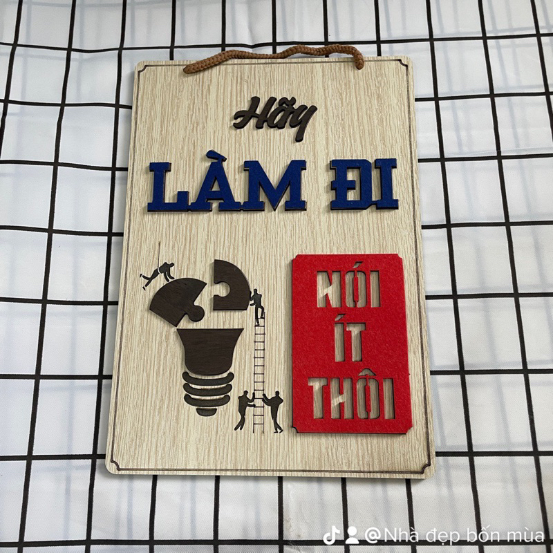 Tranh gỗ treo tường câu nói triết lý về thành công hãy làm đi nói ít thôi KH08