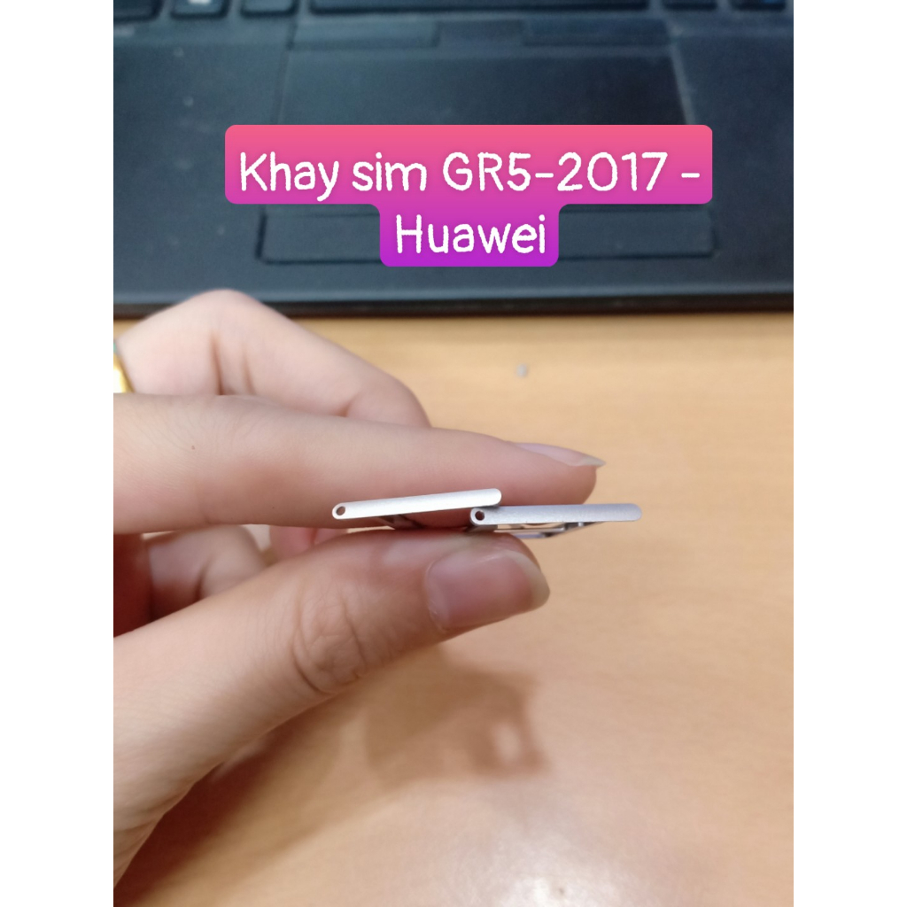 Khay Sim GR5-2017 Huawei (Zin tháo máy xước nhẹ)