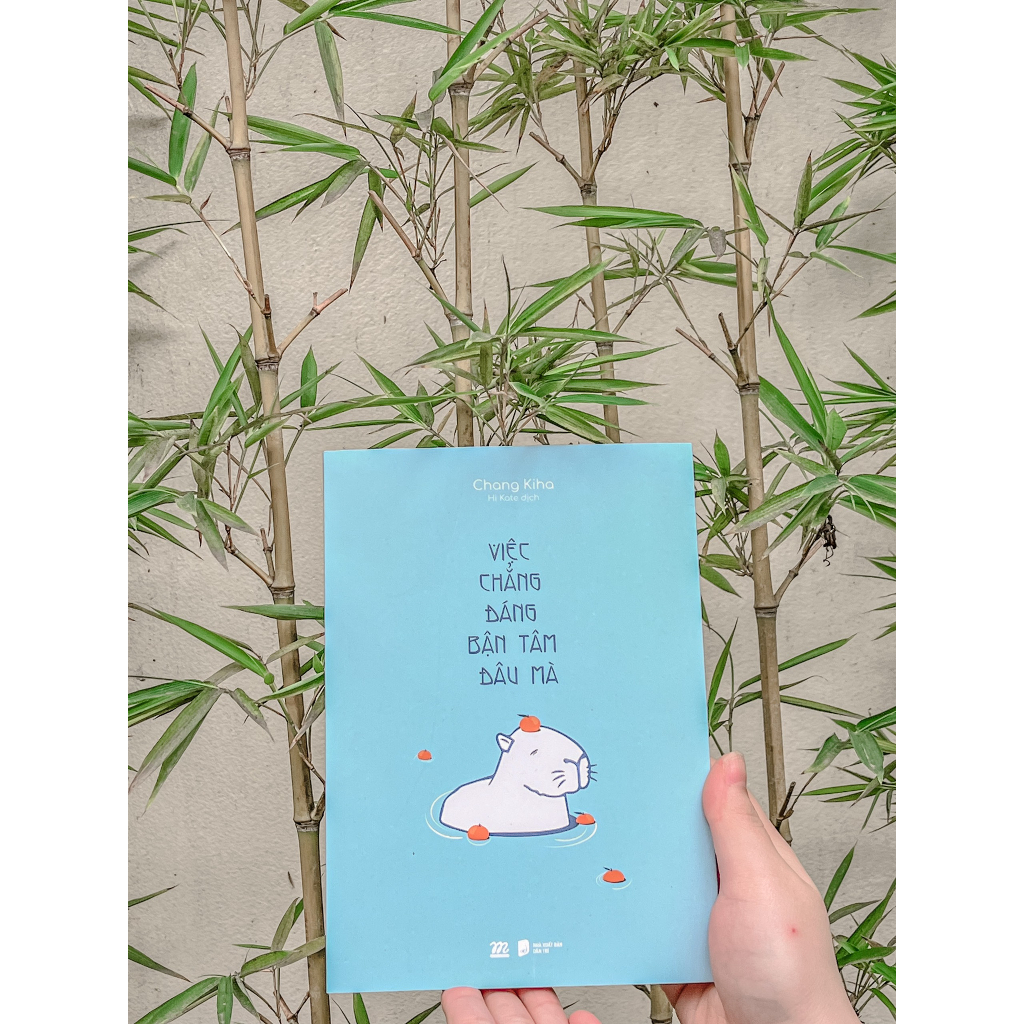Sách - Việc Chẳng Đáng Bận Tâm Đâu Mà - Chang Kiha