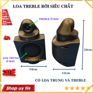 Loa treble rời xịn gắn trực tiếp âmpli  có loa mid và tép cao cấp-giá 1 đôi
