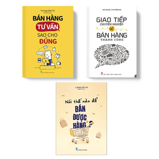 Sách: combo bán hàng tư vấn sao cho đúng + giao tiếp chuyên nghiệp để bán hàng thành công + nói thế nào để bán được hàng