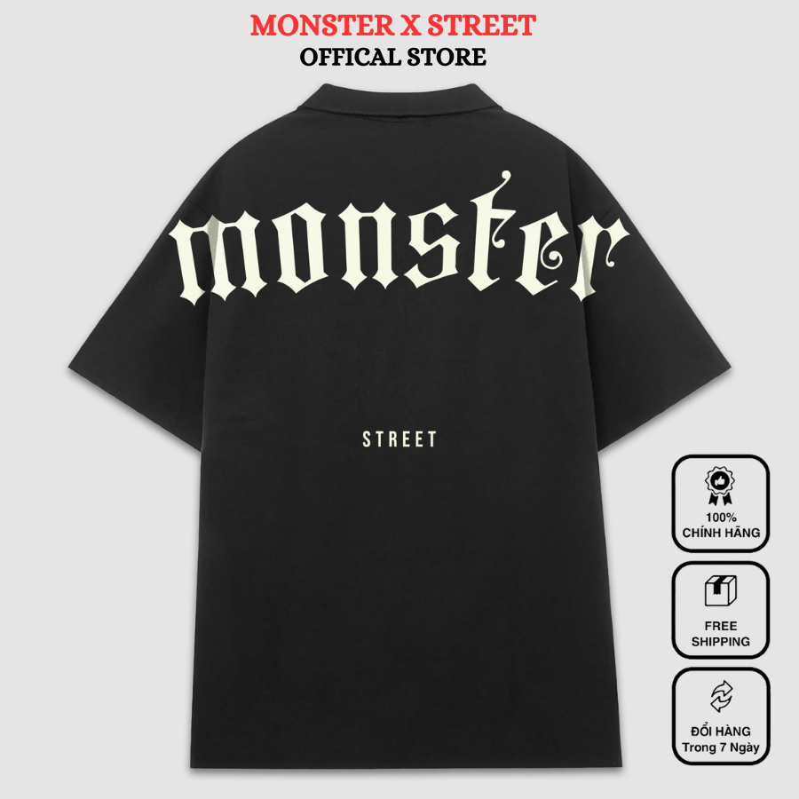 Áo thun polo MONSTER X STREET Monster Chữ Lưng phông tay lỡ nam nữ form rộng Local Brand