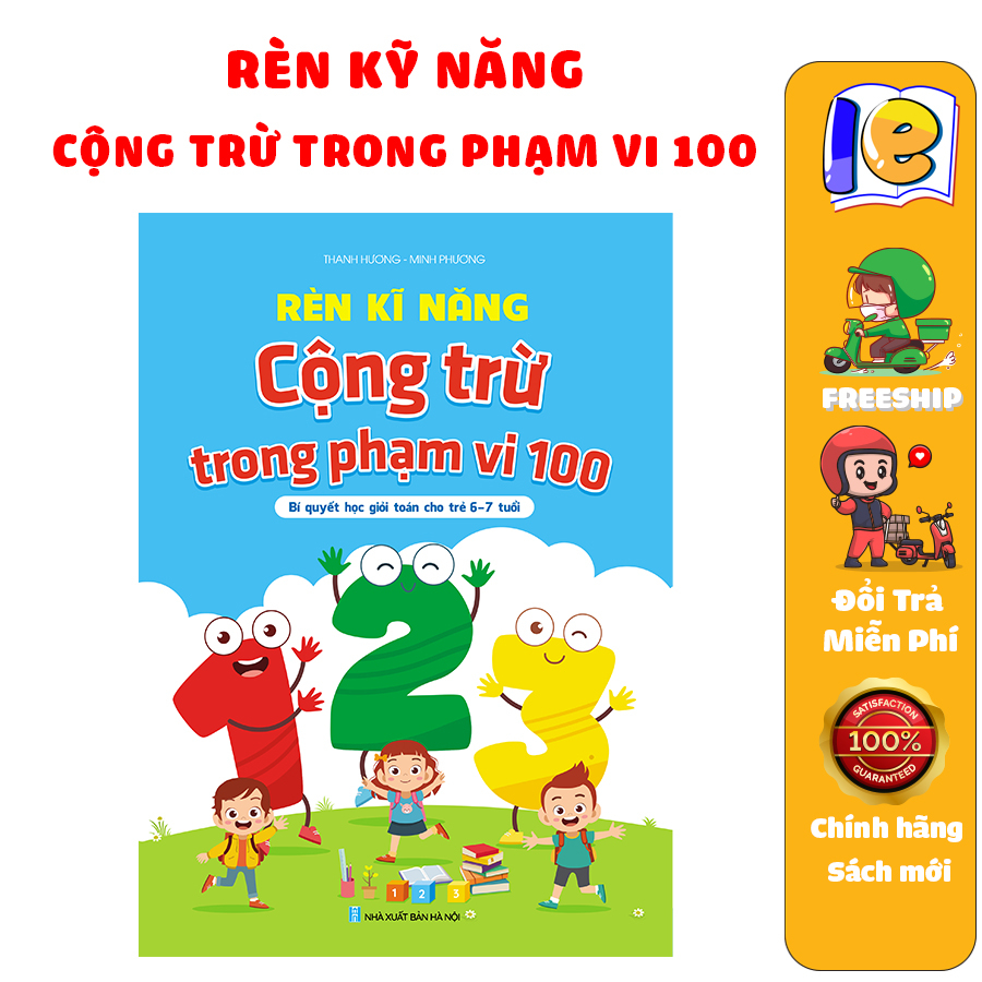 Sách - Rèn Kĩ Năng Cộng Trừ Trong Phạm Vi 100 (Không Nhớ và Có Nhớ) Dành cho bé từ 6 - 7 tuổi