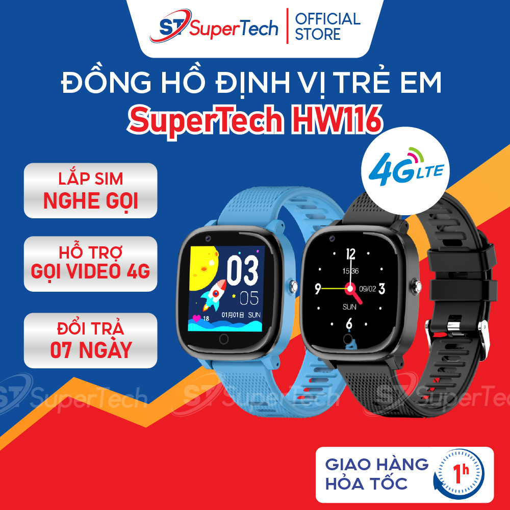 Đồng hồ định vị, đồng hồ thông minh trẻ em SuperTech HW116 2023 lắp sim nghe gọi video 4G, định vị GPS, chống nước IP67 | BigBuy360 - bigbuy360.vn