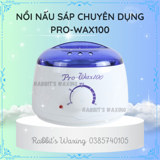 Nồi nấu sáp wax lông chuyên dụng Pro-wax100 cao cấp bảo hành 3 tháng