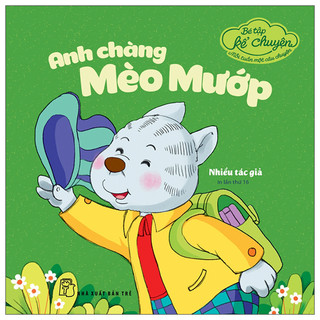 Sách - bé tập kể chuyện - anh chàng mèo mướp