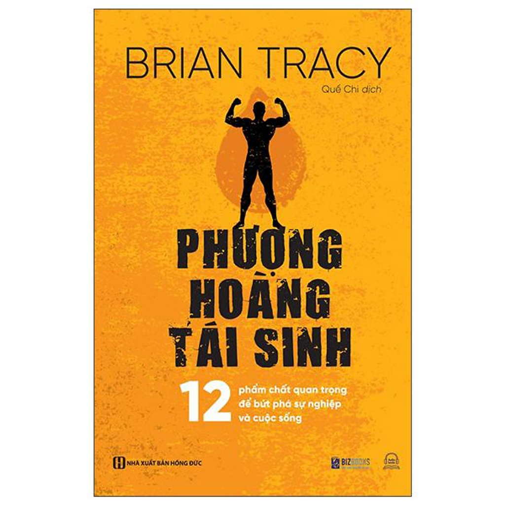 Sách - Phượng hoàng tái sinh - 12 phẩm chất quan trọng để bứt phá sự nghiệp và cuộc sống