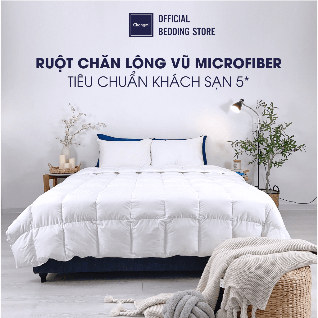 Ruột chăn lông vũ nhân tạo Microfiber Changmi Bedding cực êm, giữ nhiệt tốt. Tiêu chuẩn khách sạn 5 sao