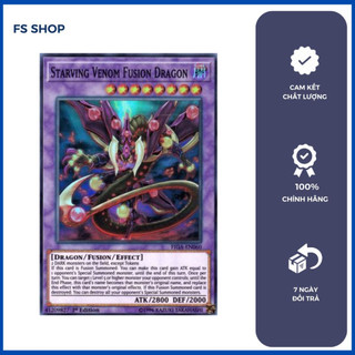 Thẻ bài Yugioh Starving Venom Fusion Dragon -Thẻ bài chính hãng