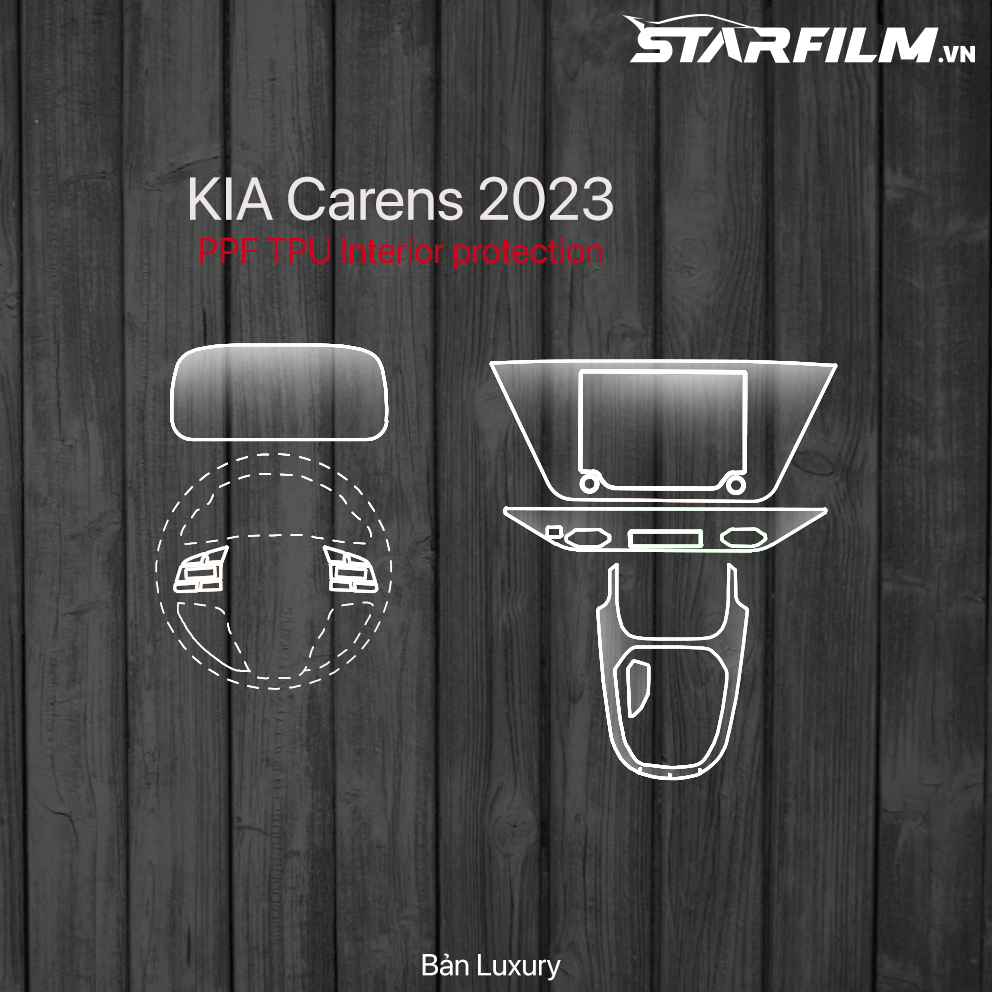 KIA Carens 2023 PPF TPU nội thất chống xước tự hồi phục STARFILM
