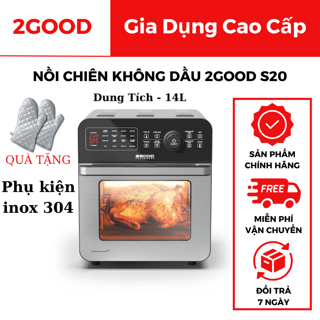 Nồi chiên không dầu 2GOOD Vortex S18, S19, S20 inox 304, Lò nướng điện làm bánh mì, thịt, cá đa năng-BH chính hãng 5 năm