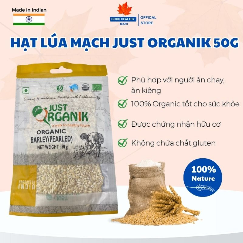 Gạo Lúa Mạch Ý Dĩ Barley ( Pearled ) hữu cơ Just Organik Nhập Khẩu Ấn Độ Tốt Cho Mẹ Bầu Ăn Dặm Cho Bé - 50gr