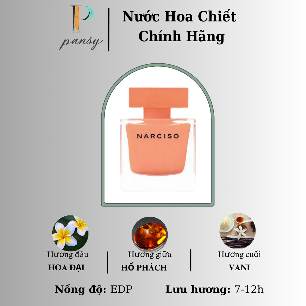 Nước hoa nữ dùng thử Narciso Ambree Chiết 10ml Chính hãng Nar Cam - Pansy Shop