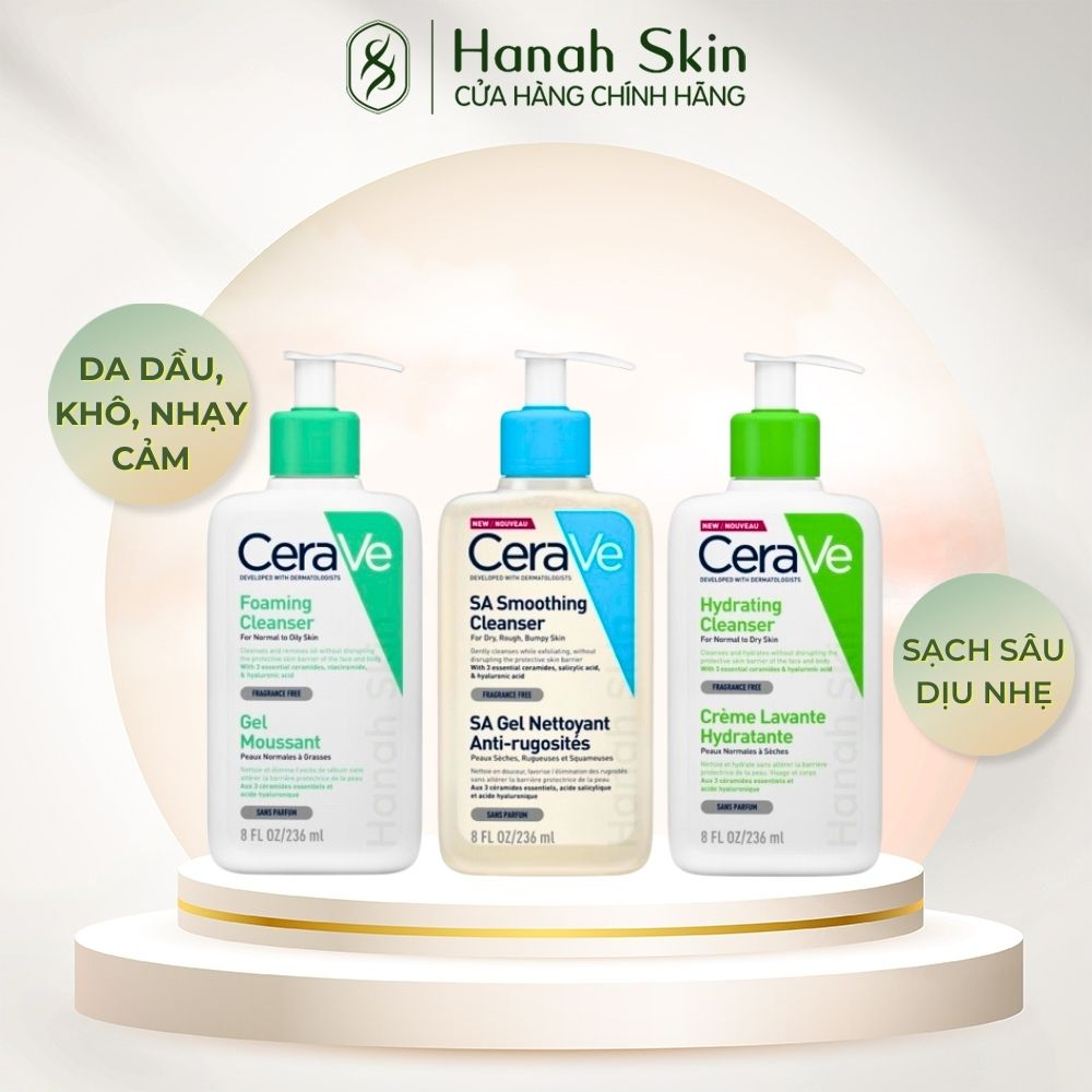 Sữa rửa mặt Cerave Cleanser cho da dầu, khô, nhạy cảm 236ml/473ml – HANAH SKIN (CHÍNH HÃNG)