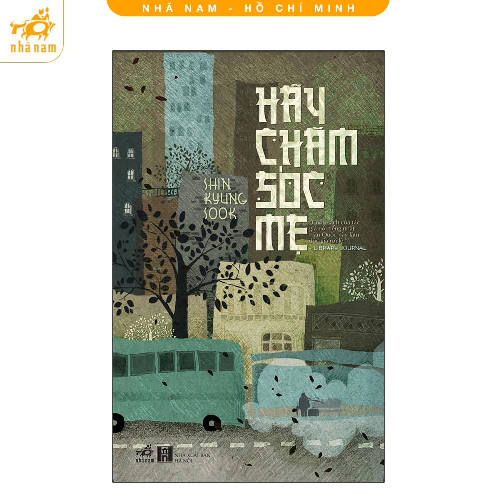 Sách - Hãy chăm sóc mẹ (TB 2023) (Nhã Nam HCM)