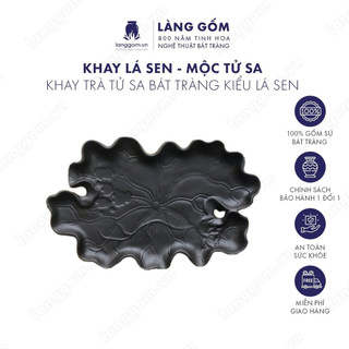 Khay trà đất nung Mộc Tử Sa kiểu lá sen màu đen gốm sứ Bát Tràng cao cấp - Làng Gốm