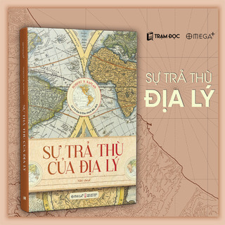 [Sách] Sự Trả Thù Của Địa Lý ( Tái bản - Omega Plus )